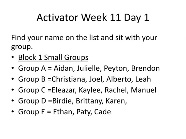 Activator Week 11 Day 1