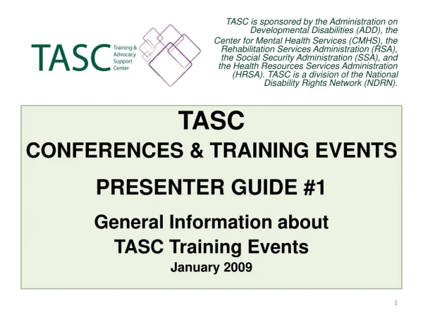 TASC is sponsored by the Administration on Developmental Disabilities (ADD), the