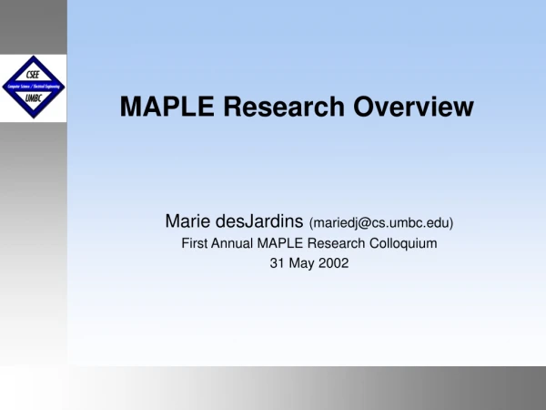 MAPLE Research Overview