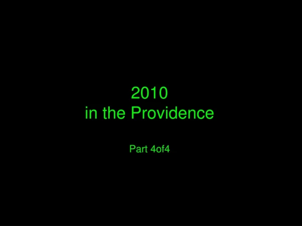 2010 in the Providence Part 4of4