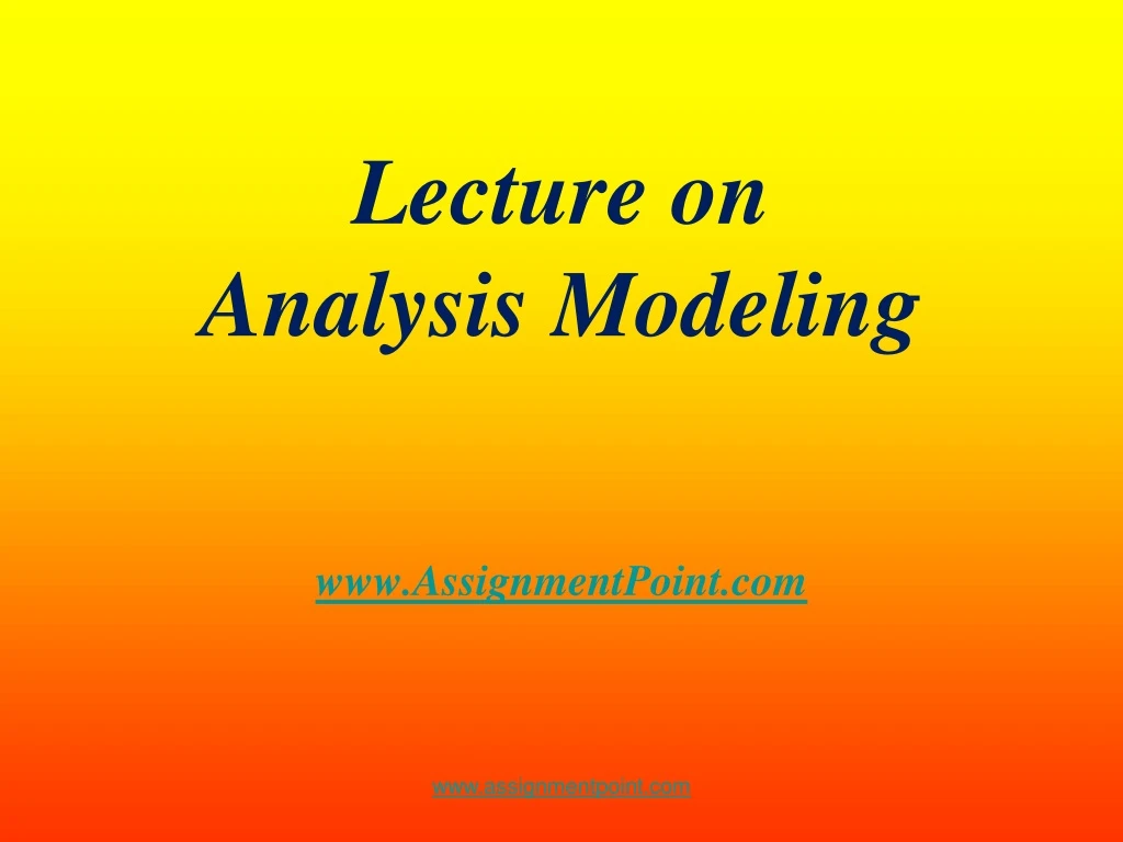 lecture on analysis modeling