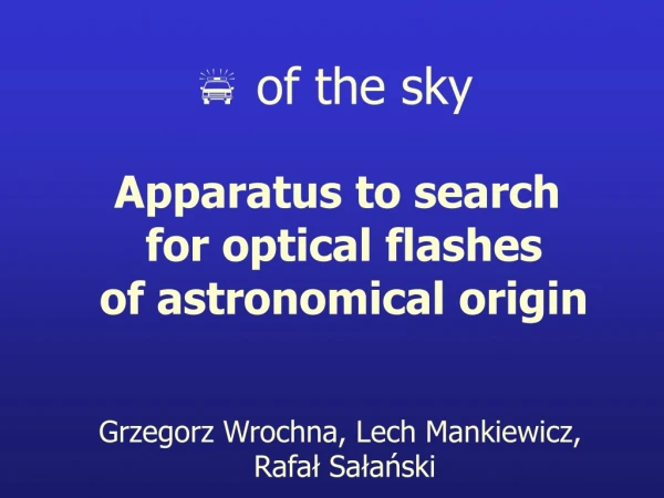 Apparatus to search for optical flashes of astronomical origin