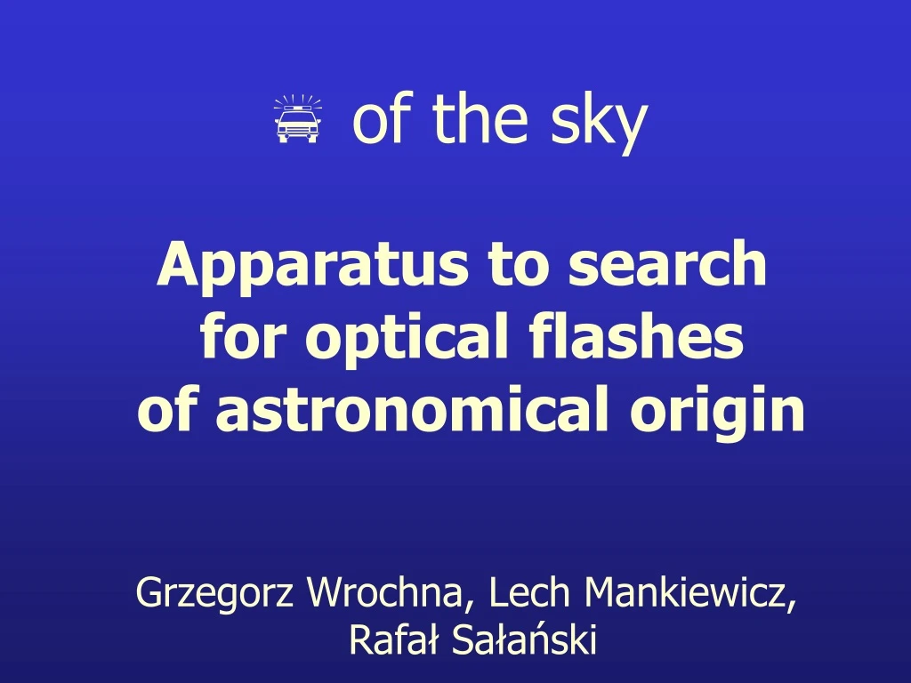 apparatus to search for optical flashes of astronomical origin