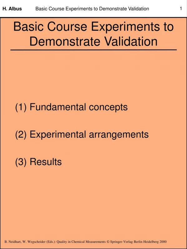 Basic Course Experiments to Demonstrate Validation