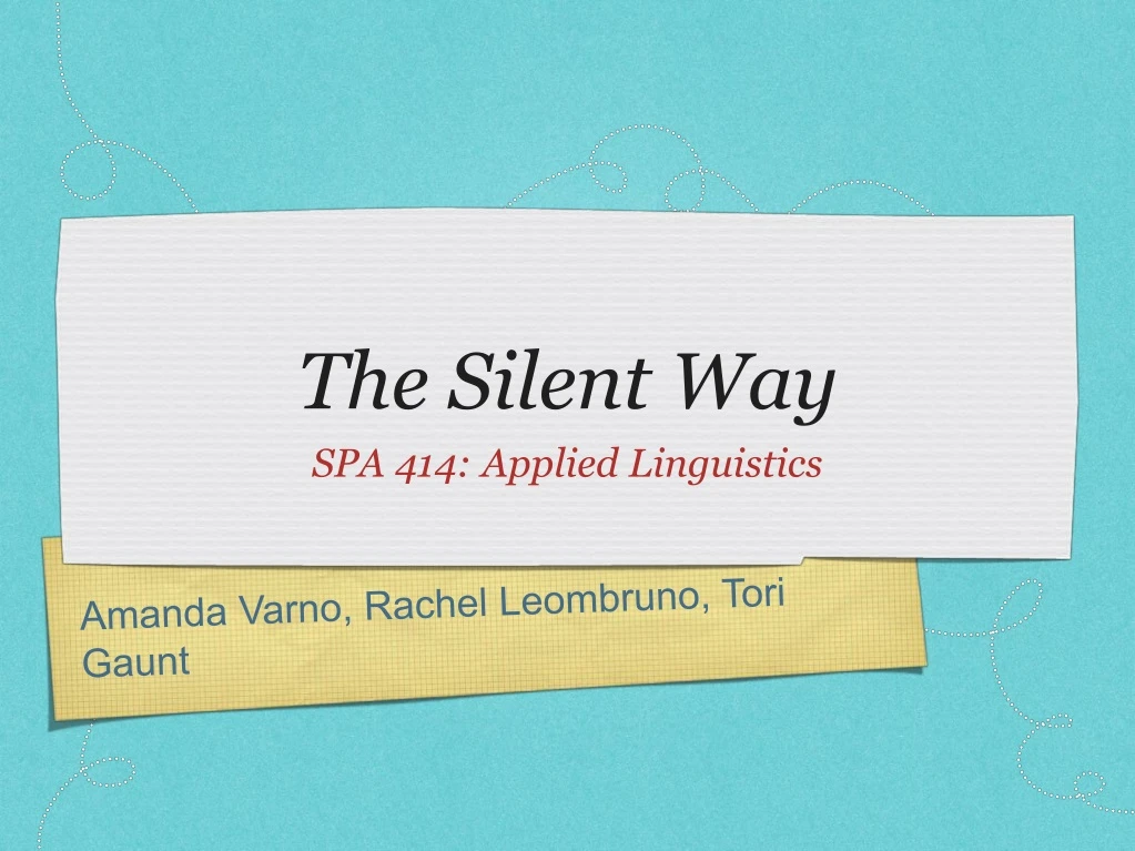 the silent way