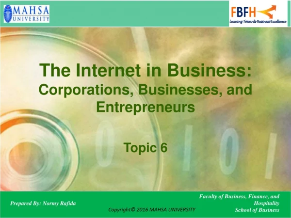 The Internet in Business: Corporations, Businesses, and Entrepreneurs