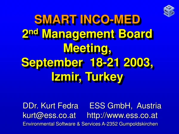 SMART INCO-MED 2 nd Management Board Meeting, September 18-21 2003, Izmir, Turkey