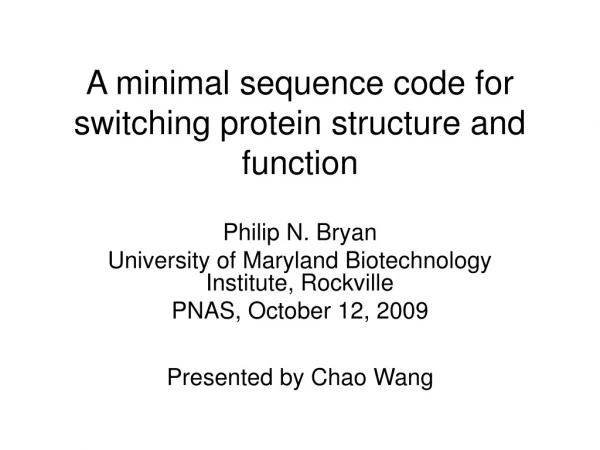 A minimal sequence code for switching protein structure and function