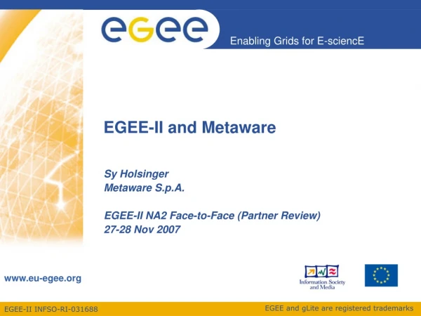 EGEE-II and Metaware