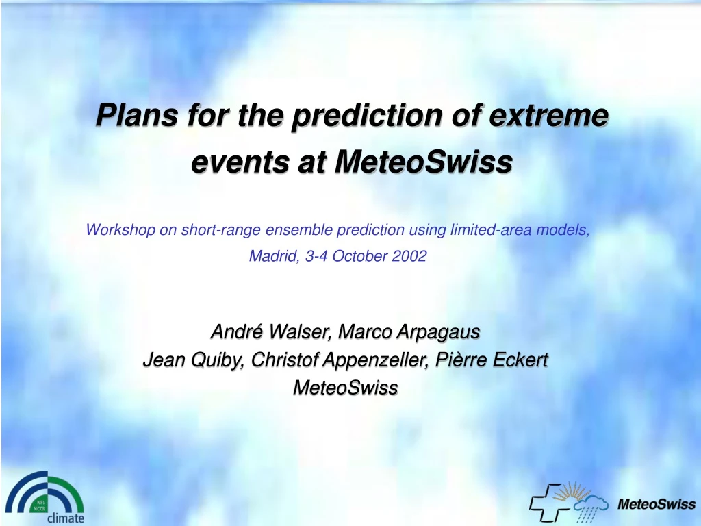 plans for the prediction of extreme events at meteoswiss
