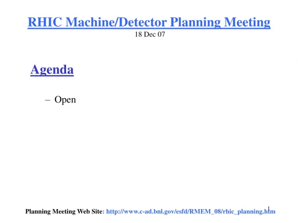 RHIC Machine/Detector Planning Meeting 18 Dec 07