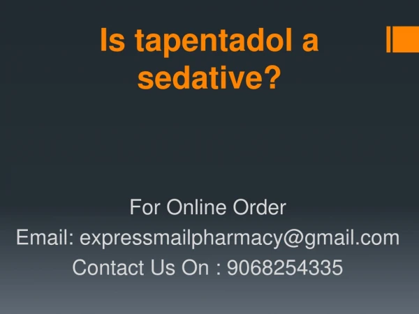 is tapentadol a sedative