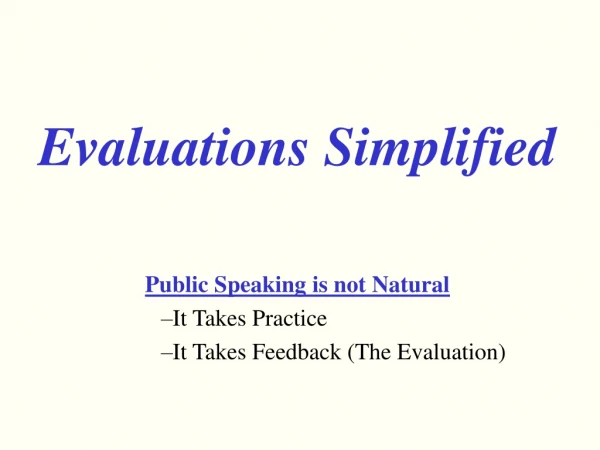 Evaluations Simplified