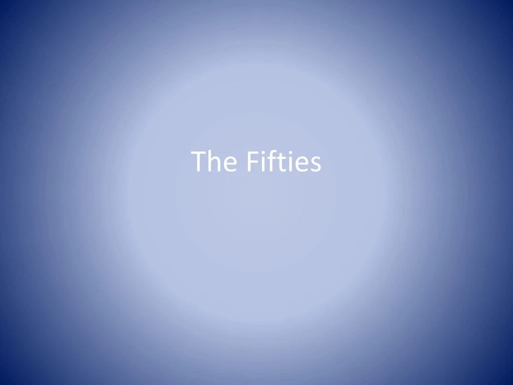 the fifties