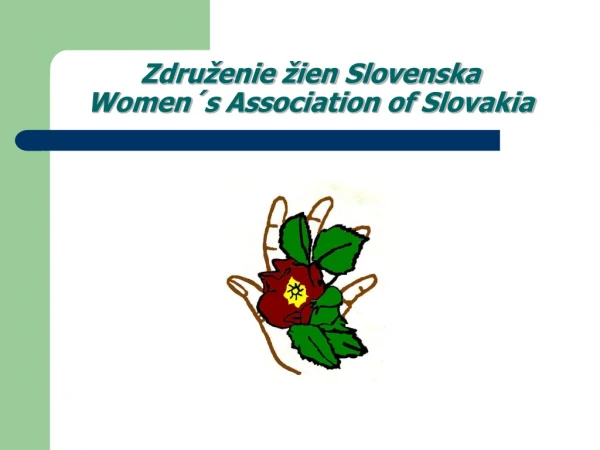 Združenie žien Slovenska Women´s Association of Slovakia