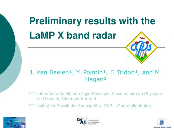 Preliminary results with the LaMP X band radar