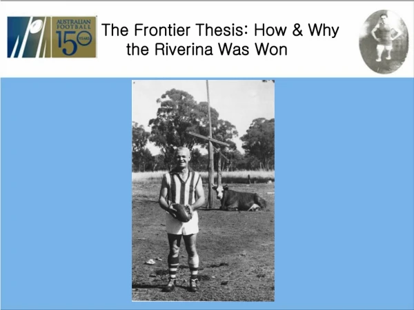 The Frontier Thesis: How &amp; Why the Riverina Was Won