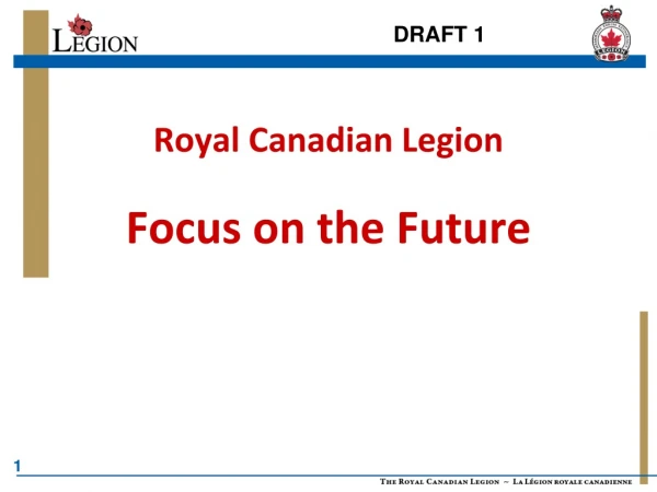 Royal Canadian Legion Focus on the Future