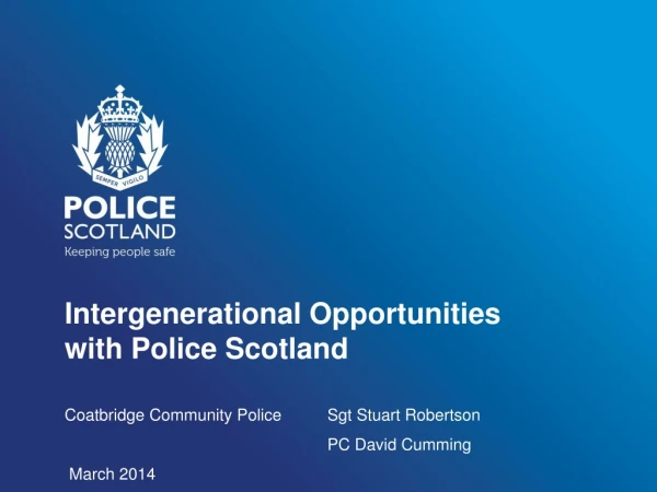 Intergenerational Opportunities with Police Scotland