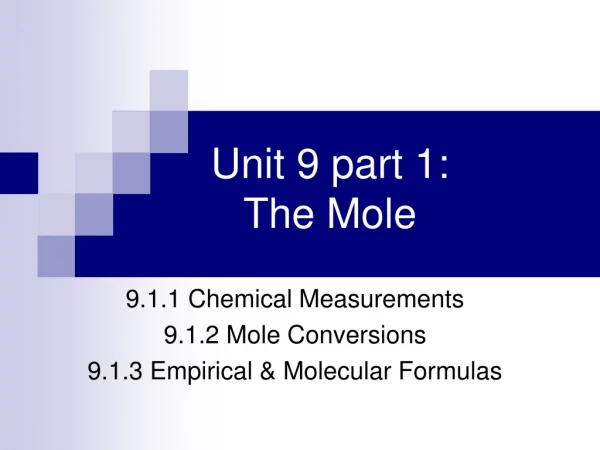 Unit 9 part 1: The Mole