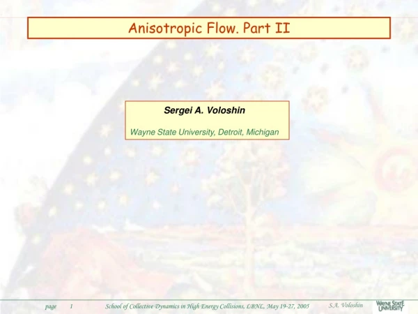 Anisotropic Flow. Part II
