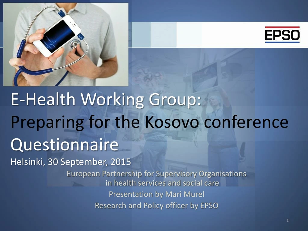 e health working group preparing for the kosovo conference questionnaire helsinki 30 september 2015