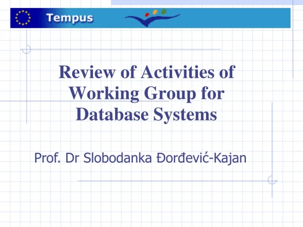 Review of Activities of Working Group for Database Systems