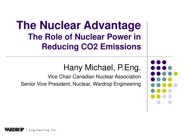 The Nuclear Advantage The Role of Nuclear Power in Reducing CO2 Emissions