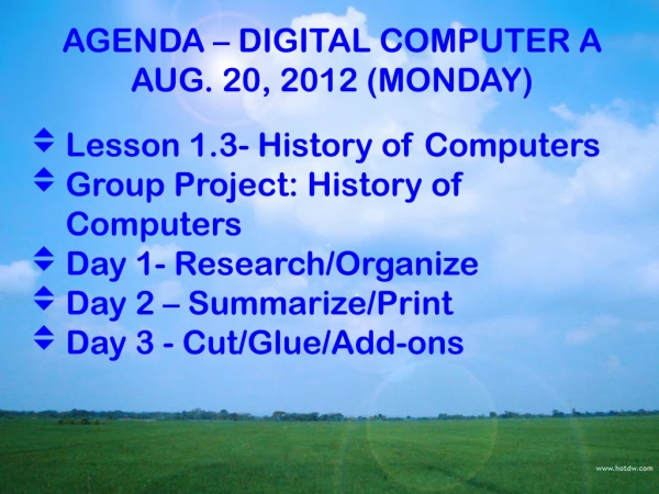 AGENDA – DIGITAL COMPUTER A AUG. 20, 2012 (MONDAY)
