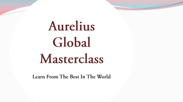 aurelius global masterclass