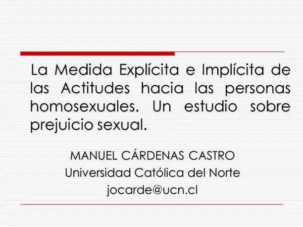 La Medida Expl cita e Impl cita de las Actitudes hacia las personas homosexuales. Un estudio sobre prejuicio sexual. MA