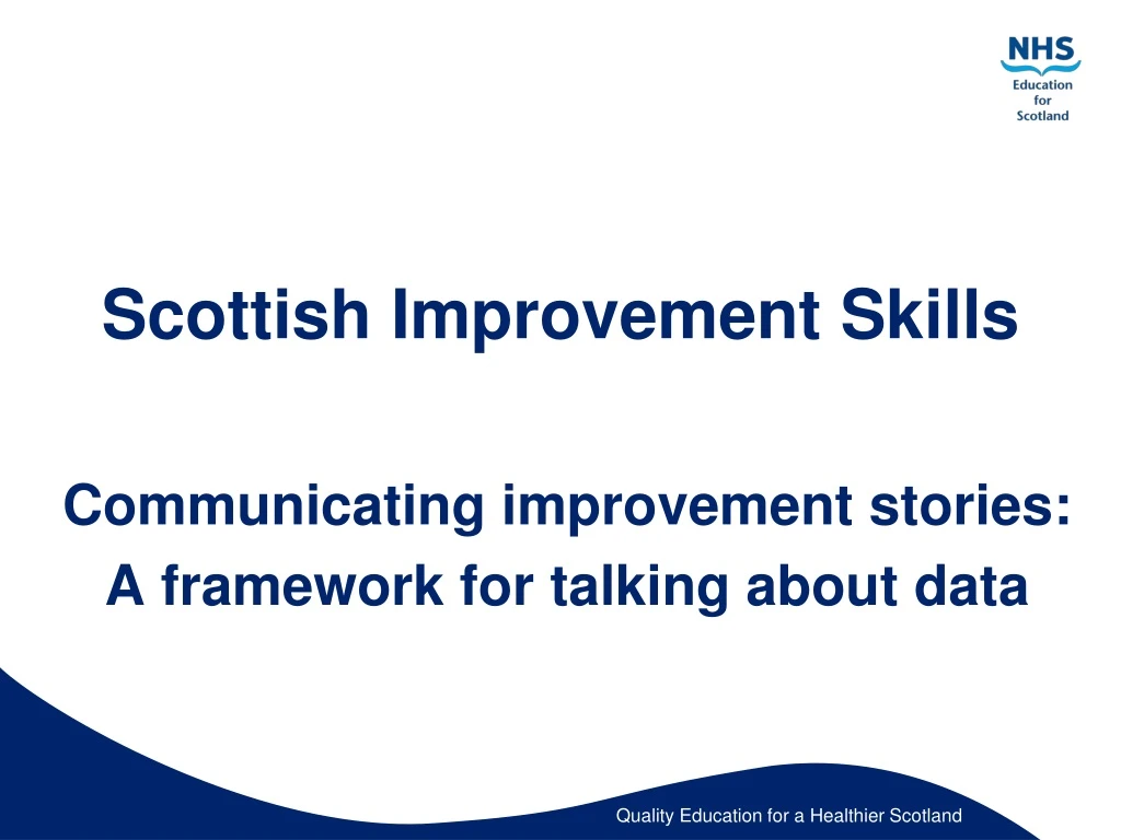 scottish improvement skills