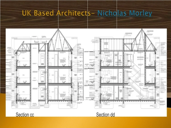 Nicholas Morley - As a versatile architect