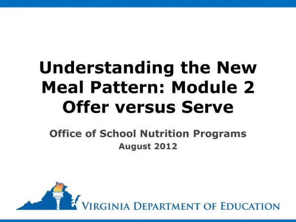 Understanding the New Meal Pattern: Module 2 Offer versus Serve