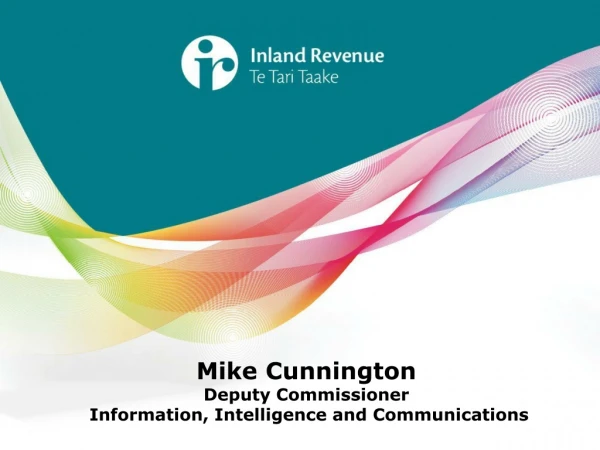 Mike Cunnington Deputy Commissioner Information, Intelligence and Communications