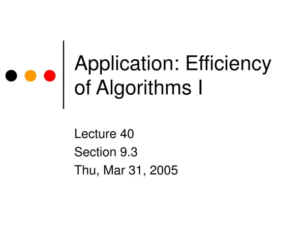 Application: Efficiency of Algorithms I
