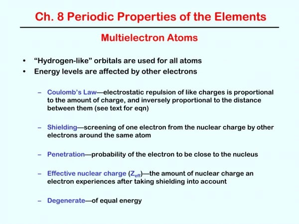 Ch. 8 Periodic Properties of the Elements