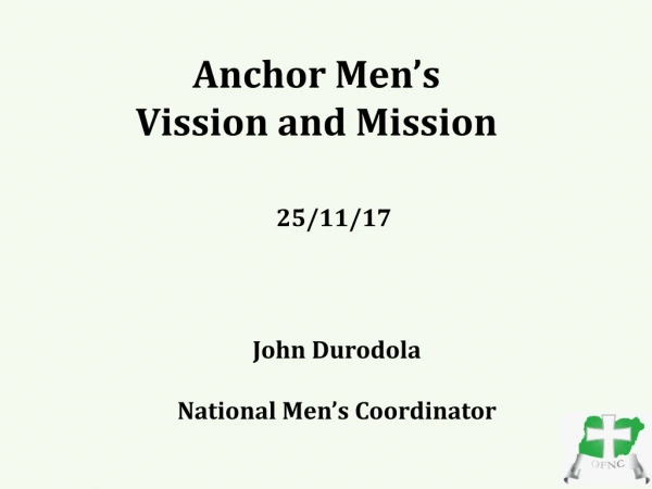 Anchor Men’s Vission and Mission