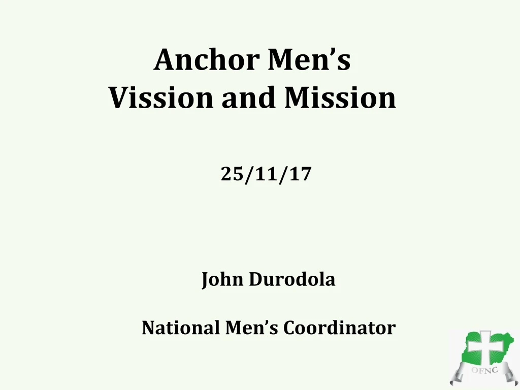 anchor men s vission and mission
