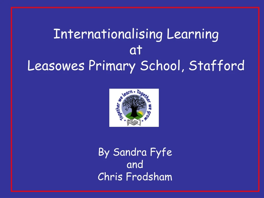 internationalising learning at leasowes primary school stafford