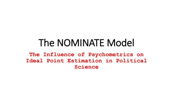 The NOMINATE Model