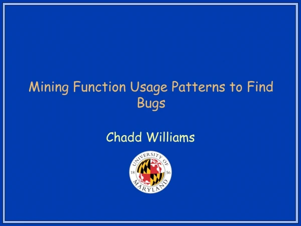 Mining Function Usage Patterns to Find Bugs
