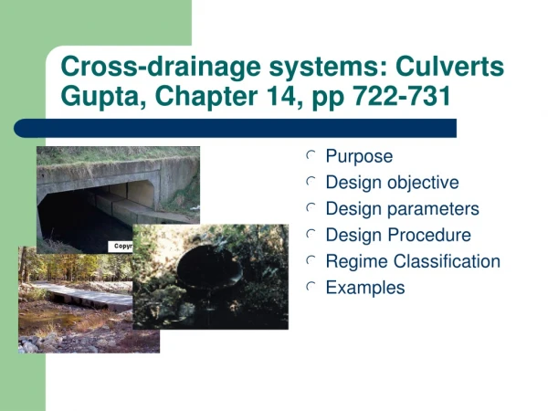 Cross-drainage systems: Culverts Gupta, Chapter 14, pp 722-731