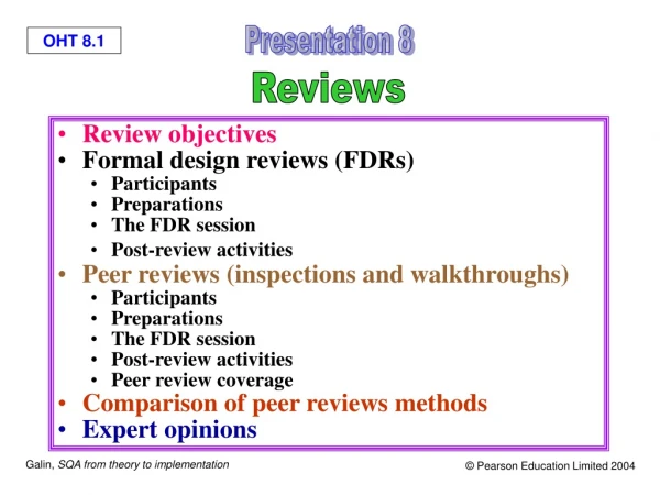 Review objectives Formal design reviews (FDRs) Participants Preparations The FDR session