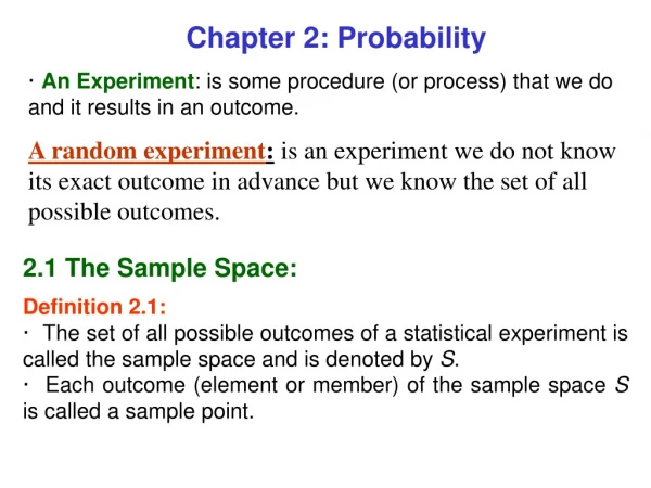 2.1 The Sample Space: Definition 2.1: