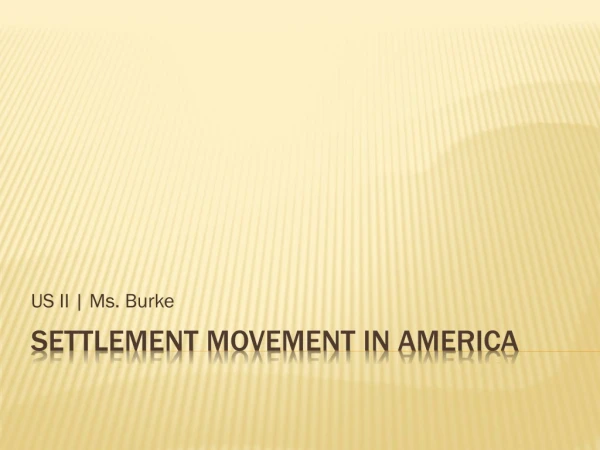 Settlement Movement in America