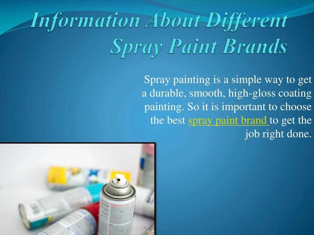 information about different spray paint brands