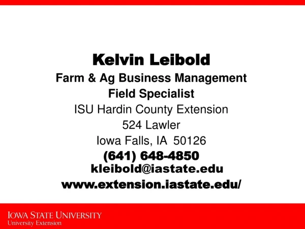 Kelvin Leibold Farm &amp; Ag Business Management Field Specialist ISU Hardin County Extension