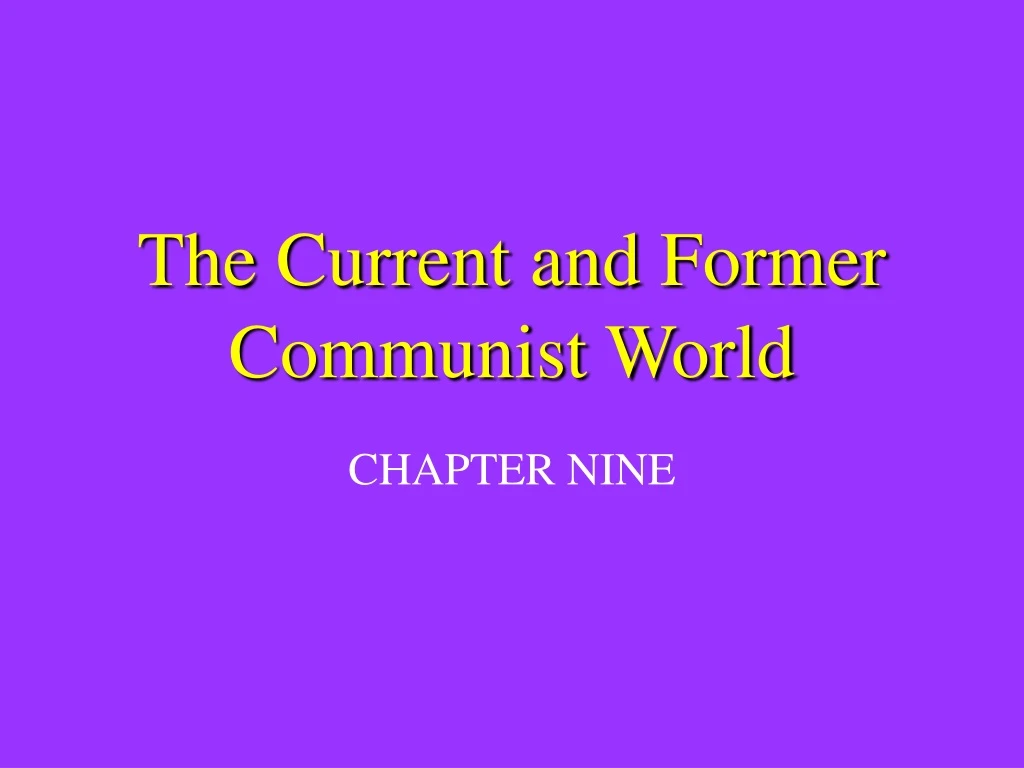the current and former communist world