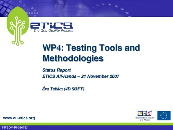 WP 4 : Testing Tools and Methodologies